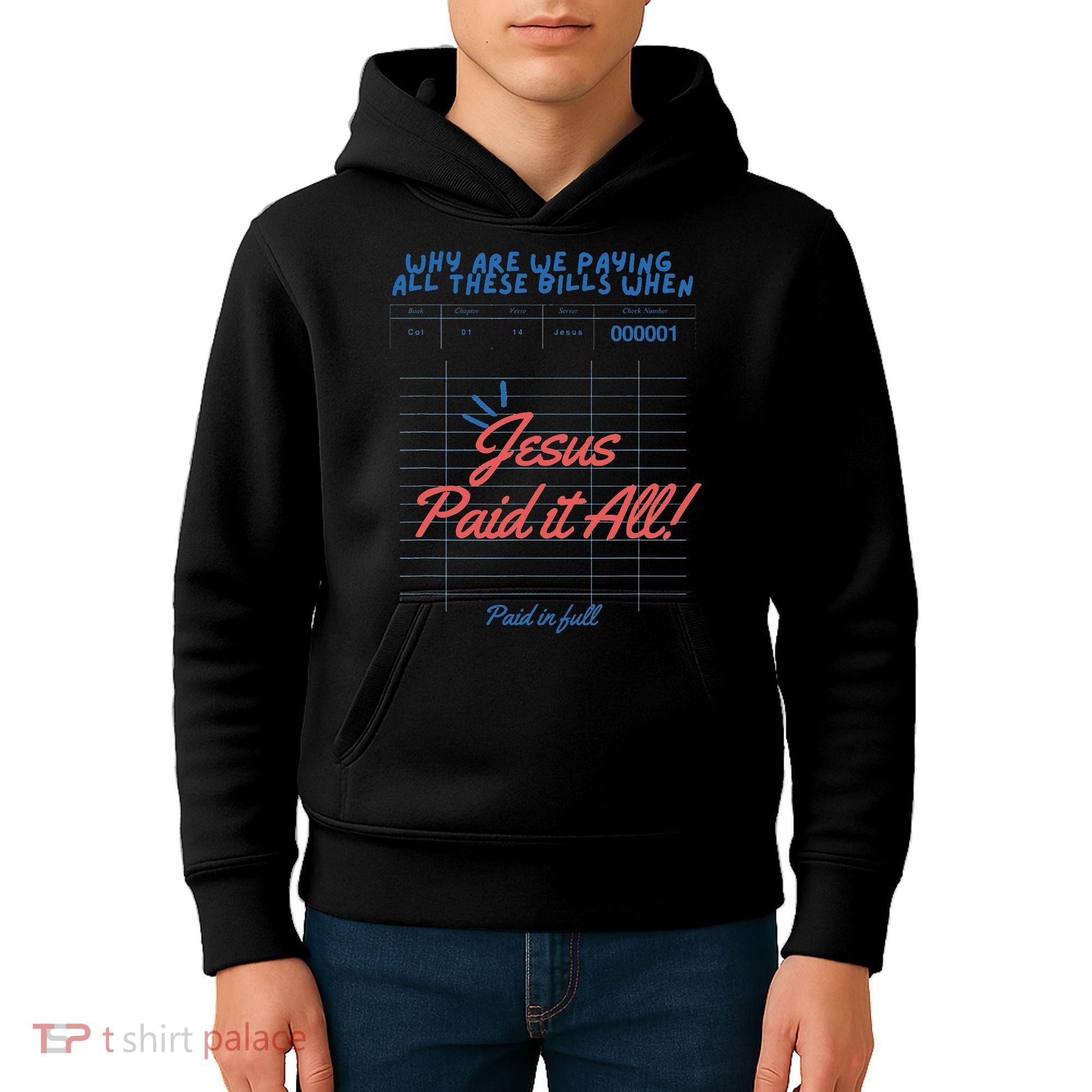 Jesus Paid It All Guest Check Receipt Christian Kids Hoodie