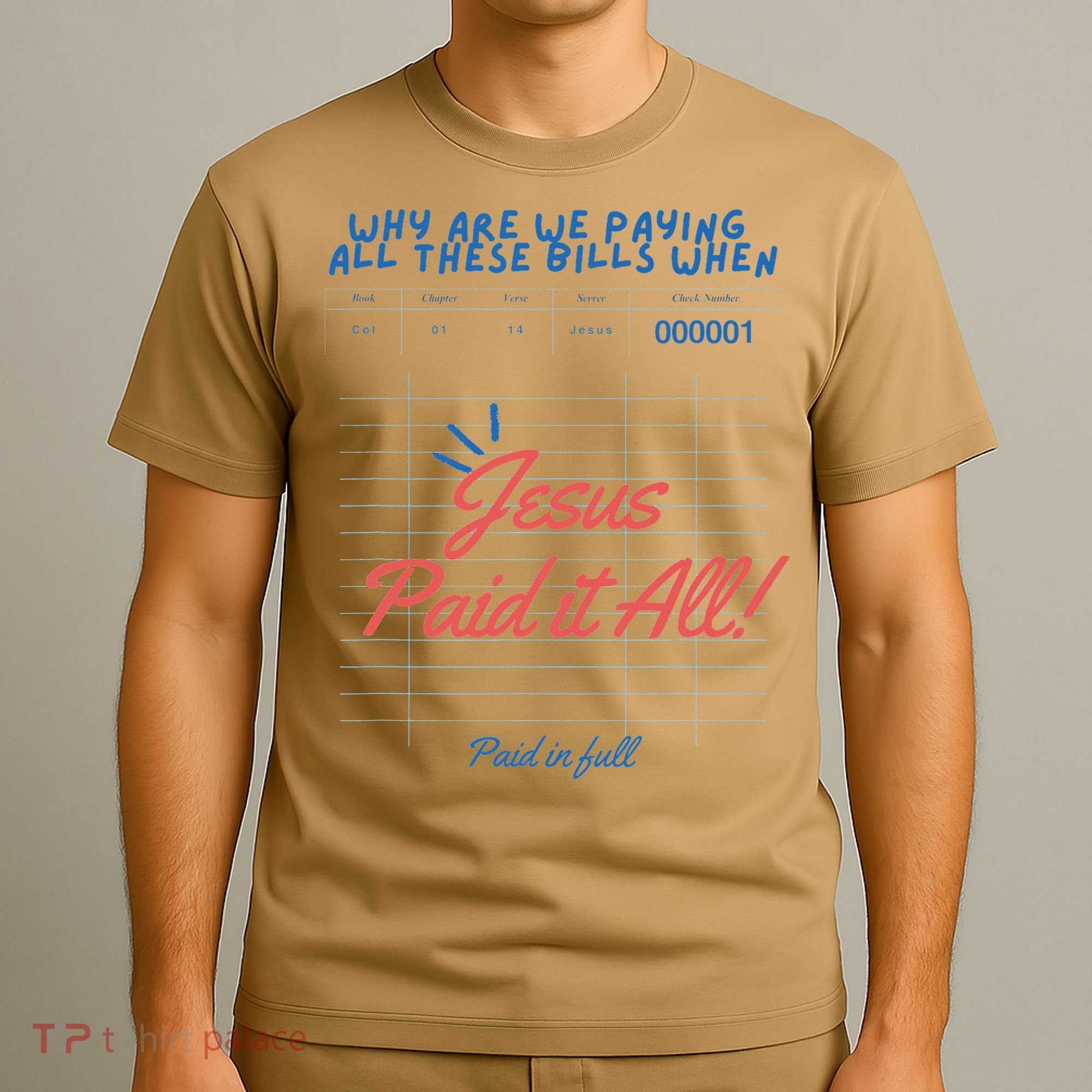 Jesus Paid It All Guest Check Receipt Christian T-Shirt