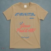 Jesus Paid It All Guest Check Receipt Christian T-Shirt thumb 5
