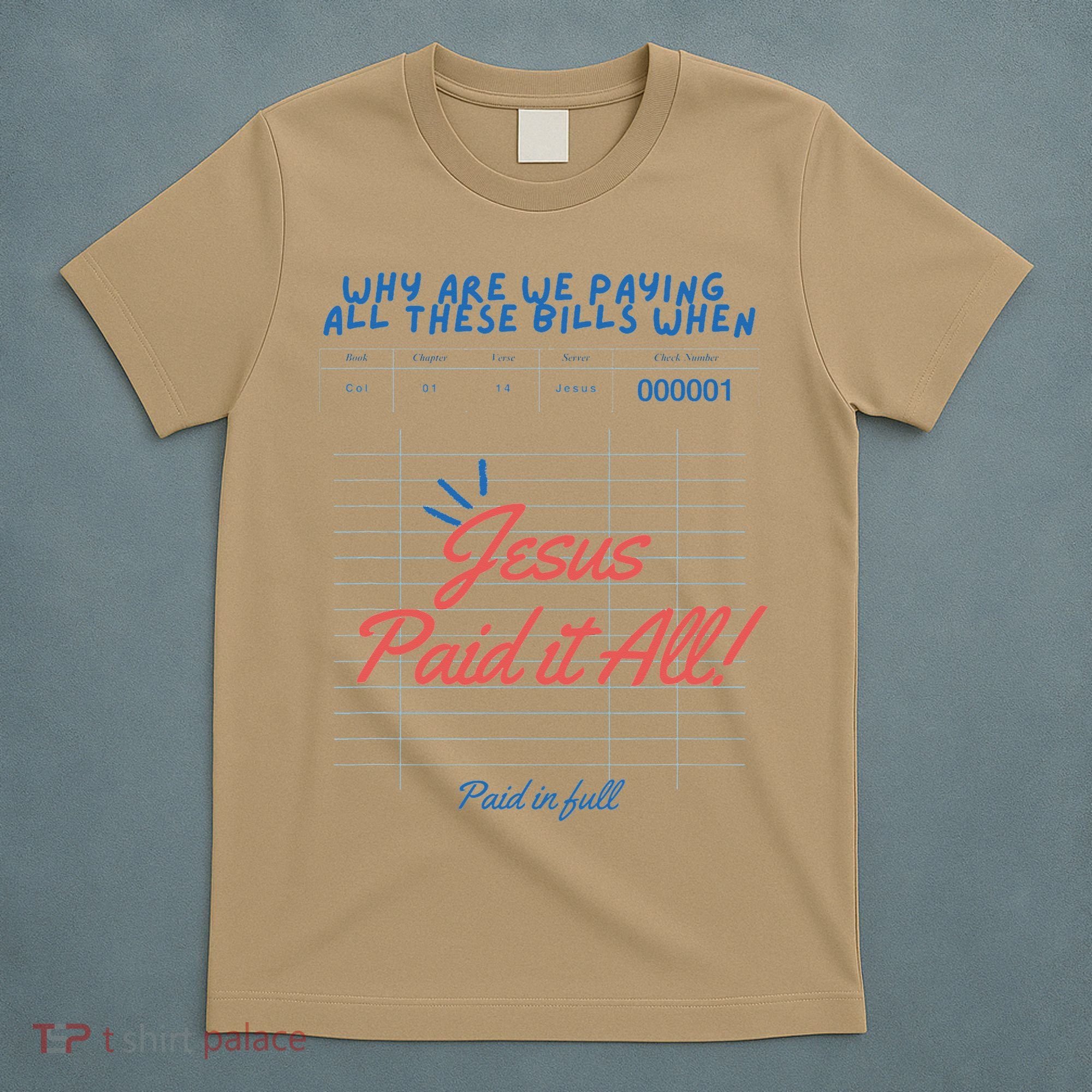 Jesus Paid It All Guest Check Receipt Christian T-Shirt
