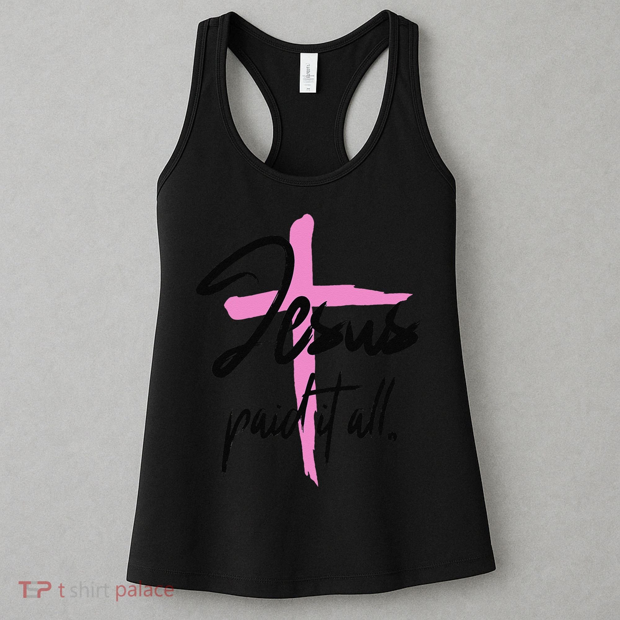 Jesus Paid It All Christian Pay Bills Funny God Shopping Women's Tank Top