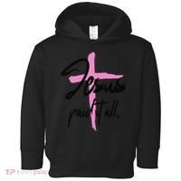 Jesus Paid It All Christian Pay Bills Funny God Shopping Toddler Hoodie thumb 0