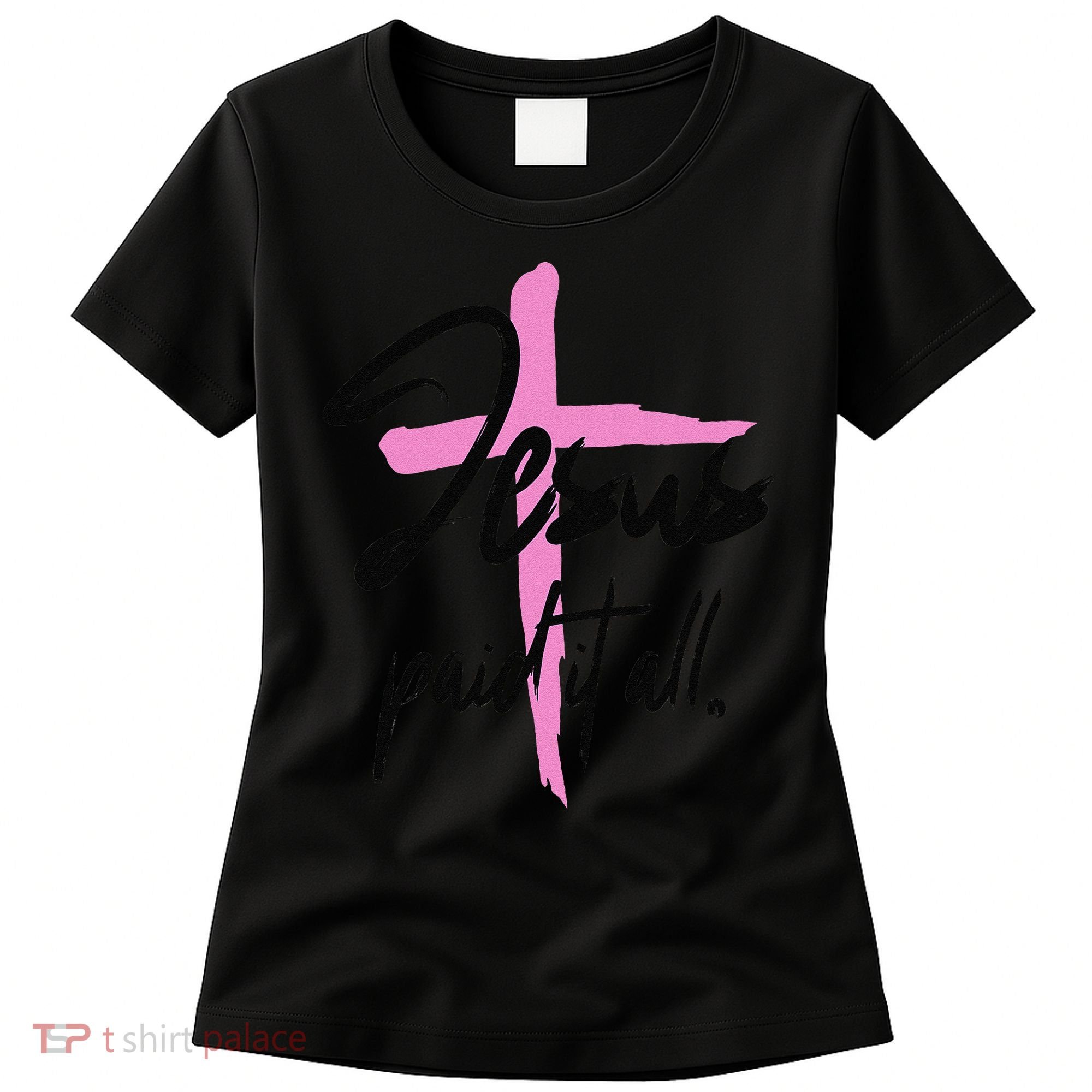 Jesus Paid It All Christian Pay Bills Funny God Shopping Women's T-Shirt