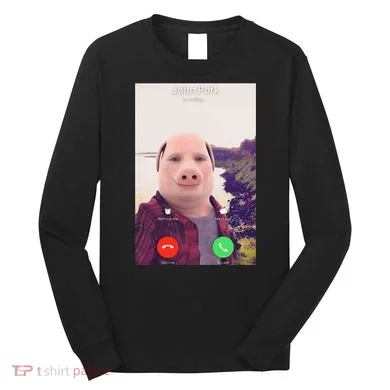 John Pork Is Calling Long Sleeve Shirt