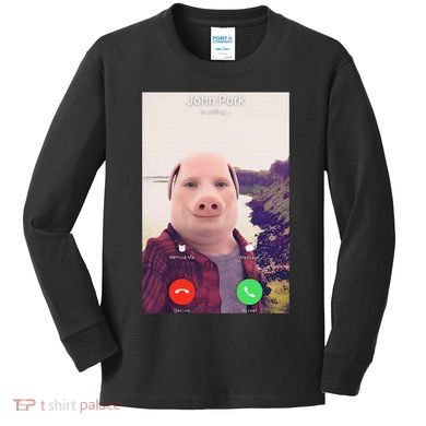 John Pork Is Calling Kids Long Sleeve Shirt
