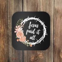 Jesus Paid It All Floral Crown Christian Coaster thumb 0