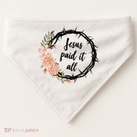 Jesus Paid It All Floral Crown Christian USA-Made Doggie Bandana thumb 0