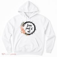 Jesus Paid It All Floral Crown Christian Hoodie thumb 0