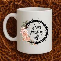 Jesus Paid It All Floral Crown Christian Coffee Mug thumb 2
