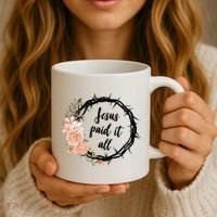 Jesus Paid It All Floral Crown Christian Coffee Mug thumb 3
