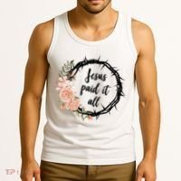 Jesus Paid It All Floral Crown Christian Tank Top thumb 3