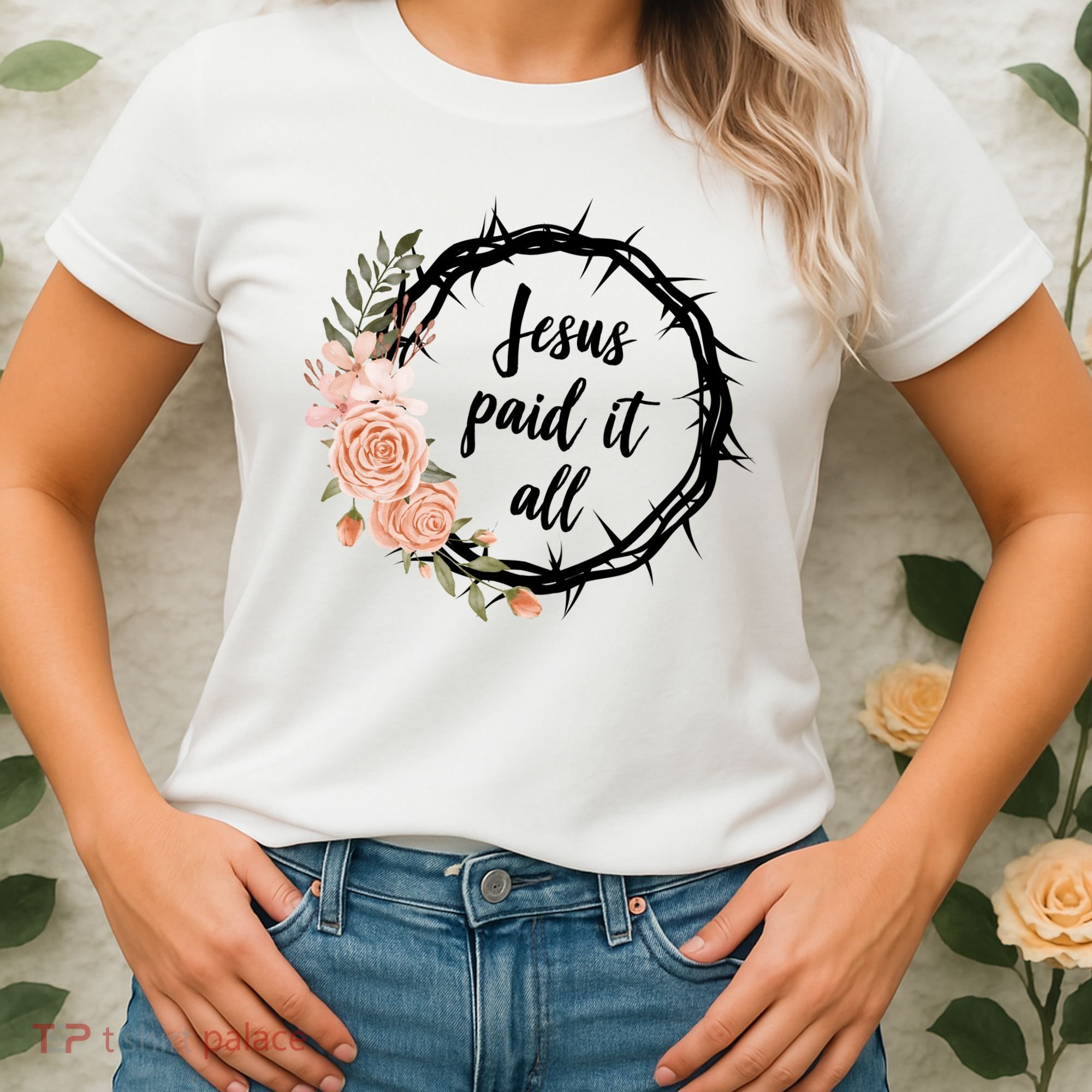 Jesus Paid It All Floral Crown Christian Women's T-Shirt
