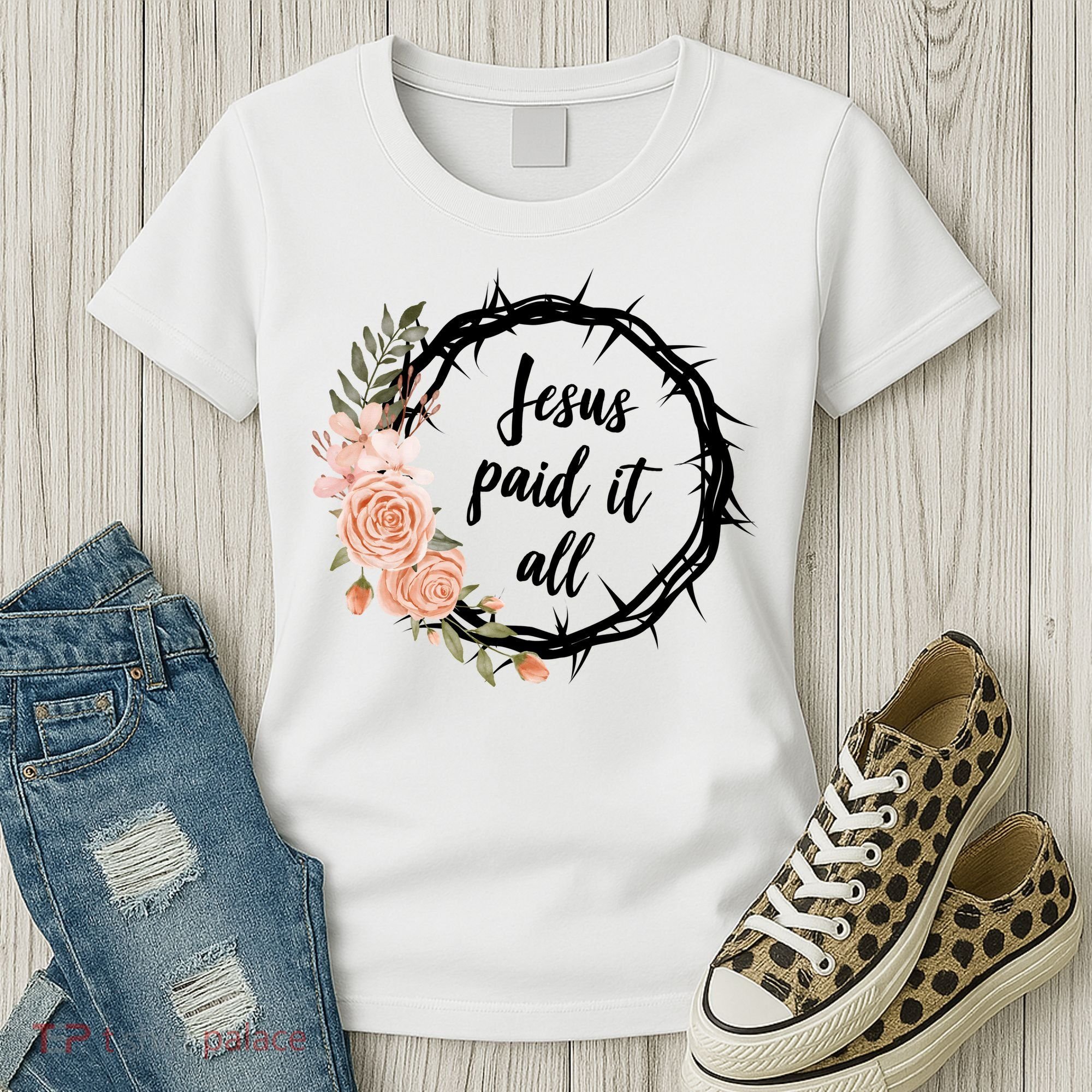 Jesus Paid It All Floral Crown Christian Women's T-Shirt