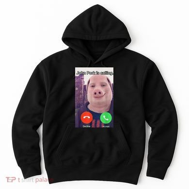 John Pork Is Calling Funny Answer Call Phone Hoodie