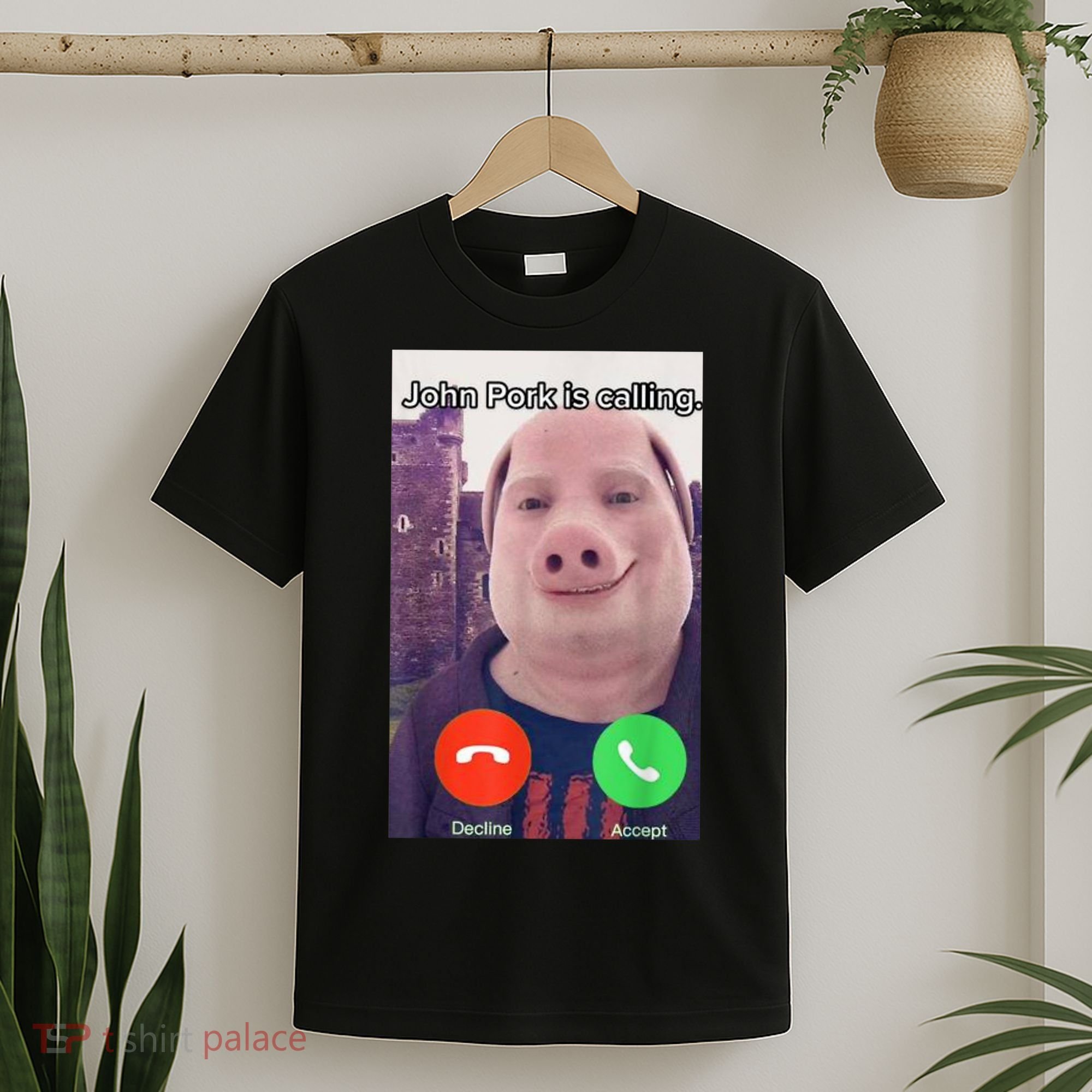 John Pork Is Calling Funny Answer Call Phone T-Shirt