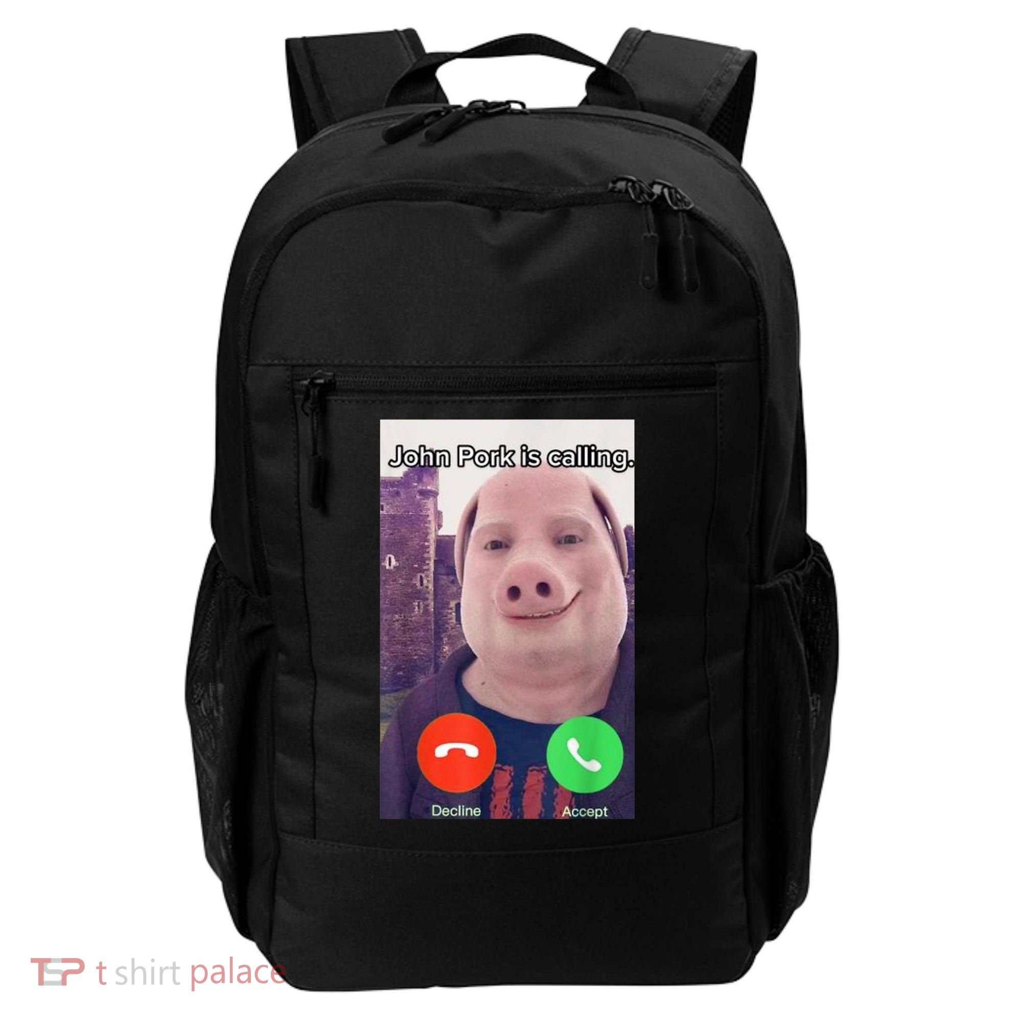 John Pork Is Calling Funny Answer Call Phone Backpack