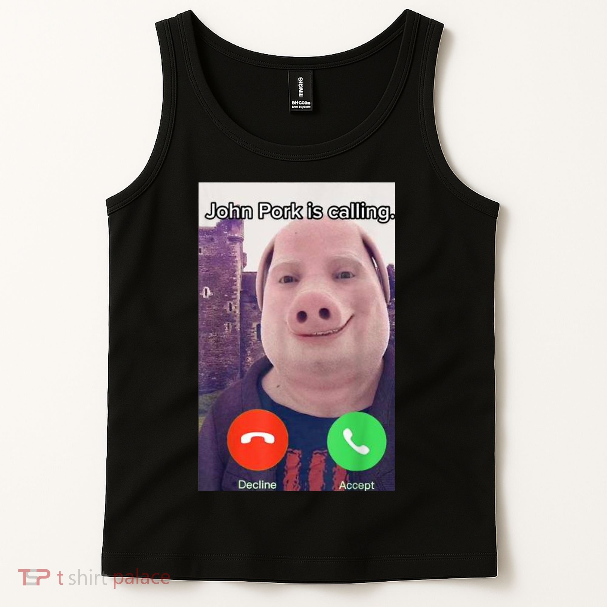 John Pork Is Calling Funny Answer Call Phone Tank Top