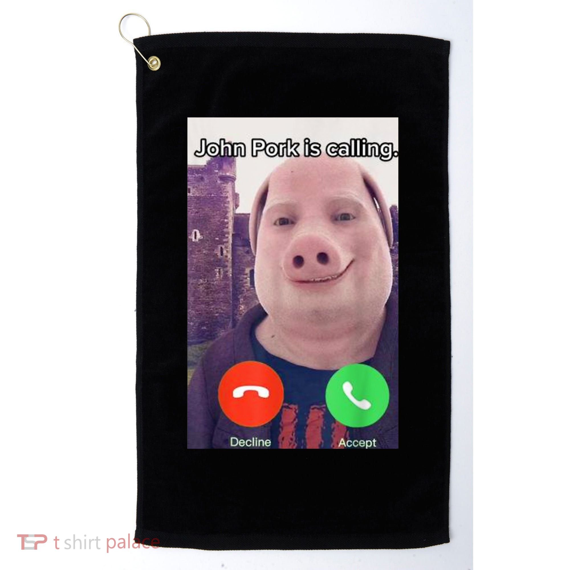 John Pork Is Calling Funny Answer Call Phone Golf Towel