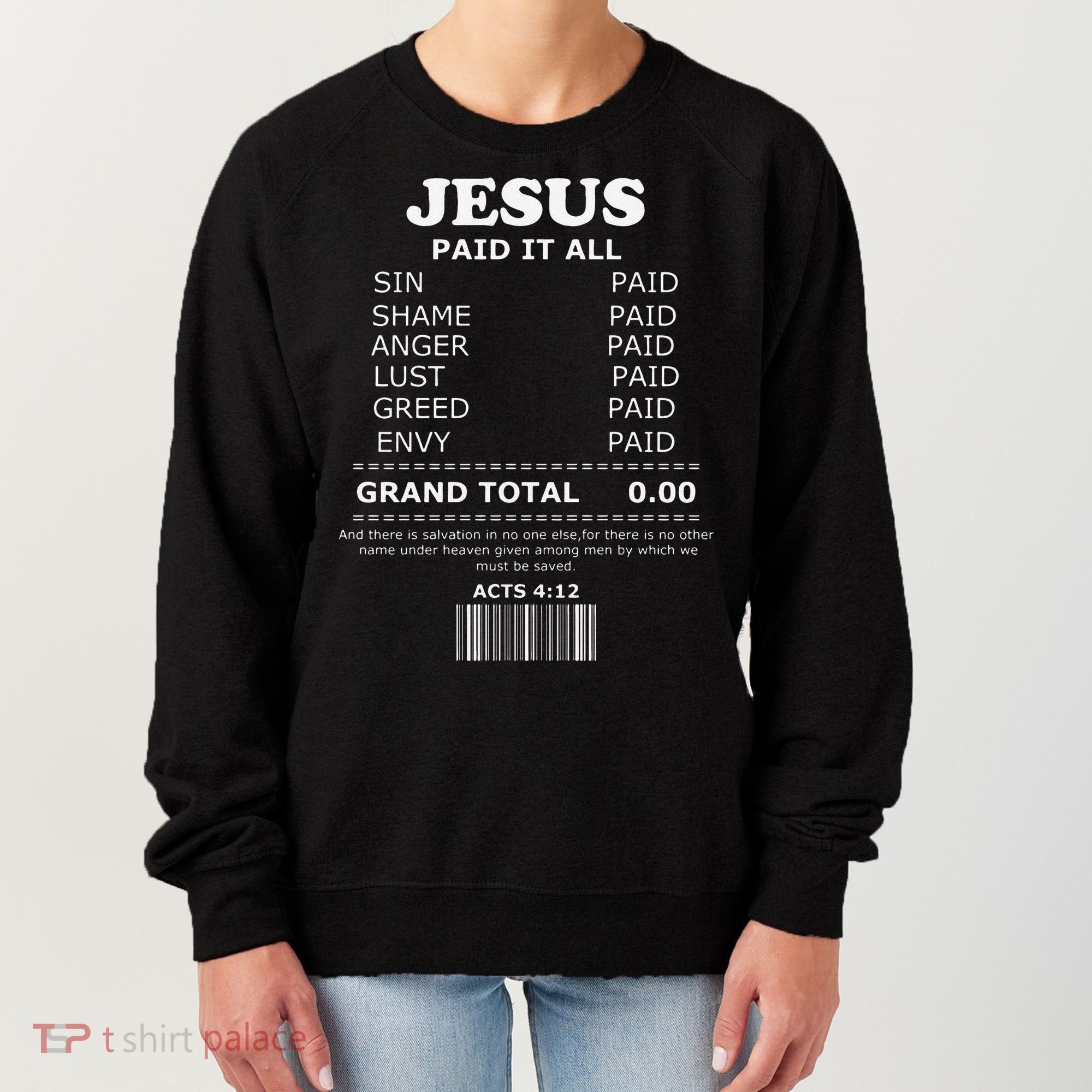 Jesus Paid It All Receipt Women's Sweatshirt