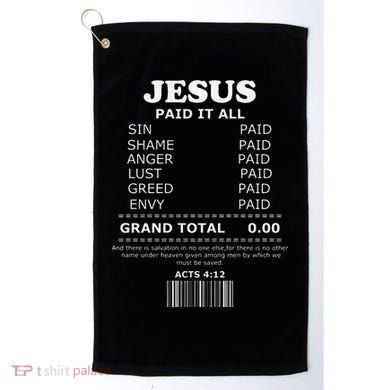 Jesus Paid It All Receipt Golf Towel