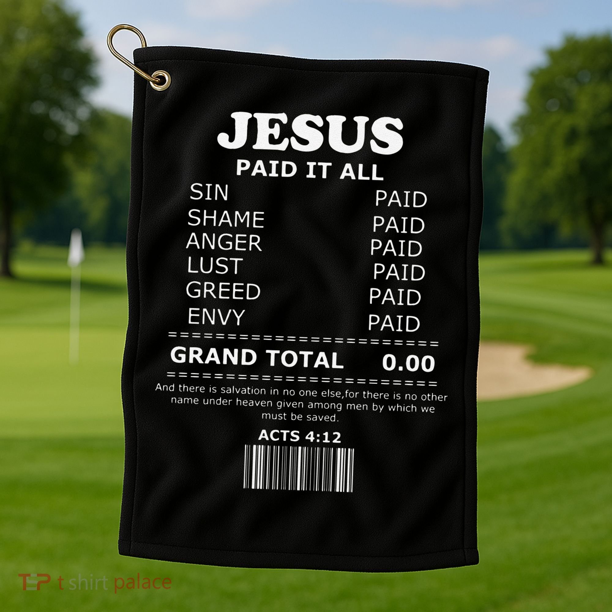 Jesus Paid It All Receipt Golf Towel