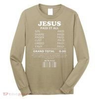 Jesus Paid It All Receipt Long Sleeve Shirt thumb 0