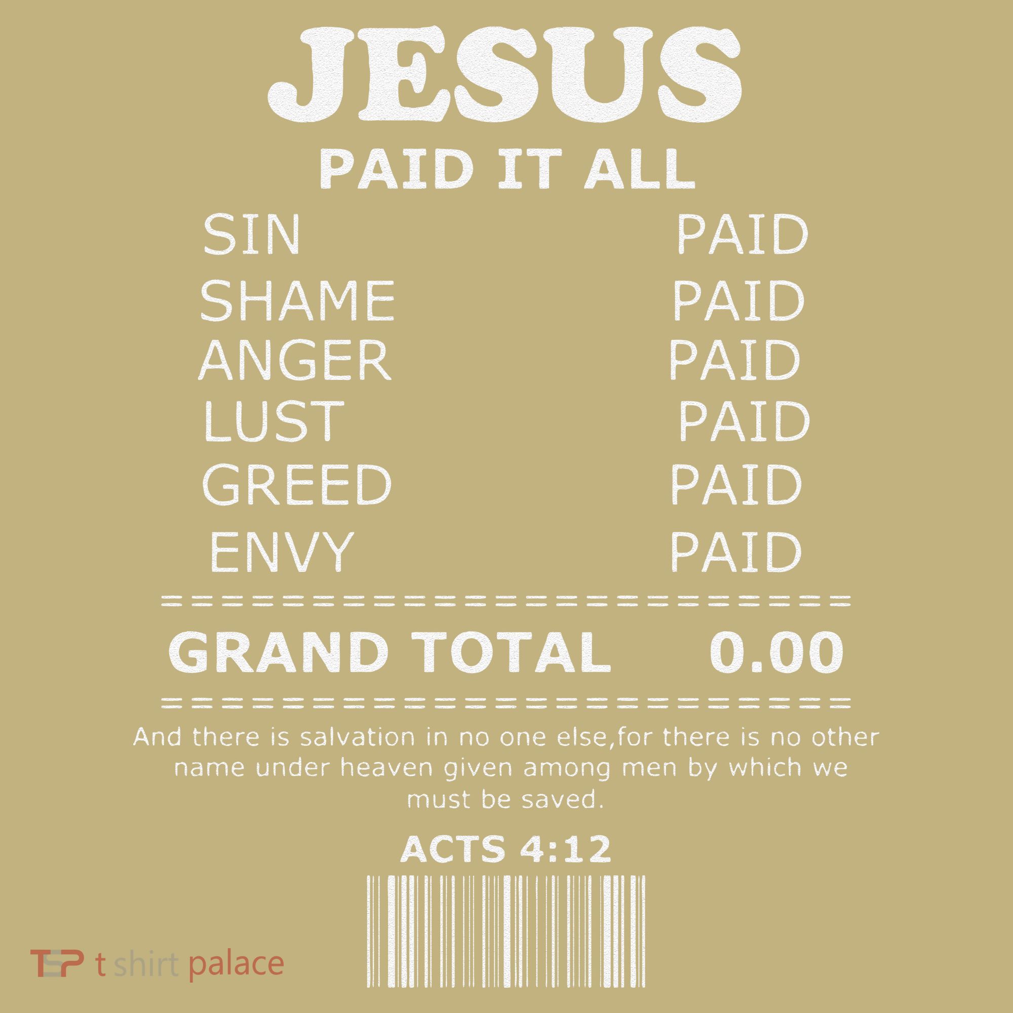 Jesus Paid It All Receipt Long Sleeve Shirt