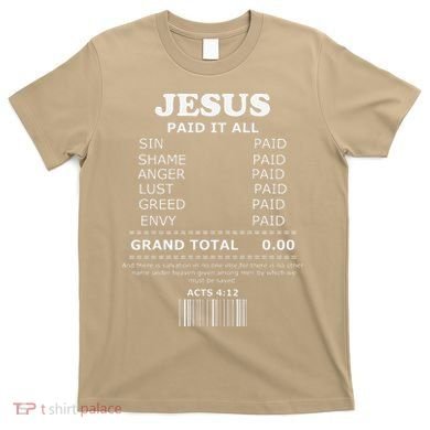 Jesus Paid It All Receipt T-Shirt