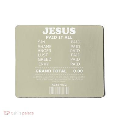 Jesus Paid It All Receipt Mousepad