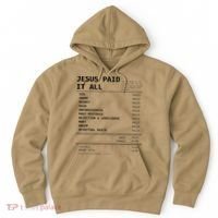 Jesus Paid It All Hoodie thumb 0