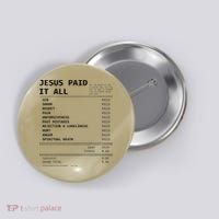 Jesus Paid It All Button thumb 0