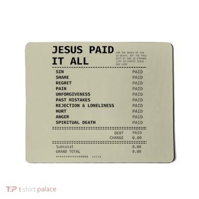 Jesus Paid It All Mousepad