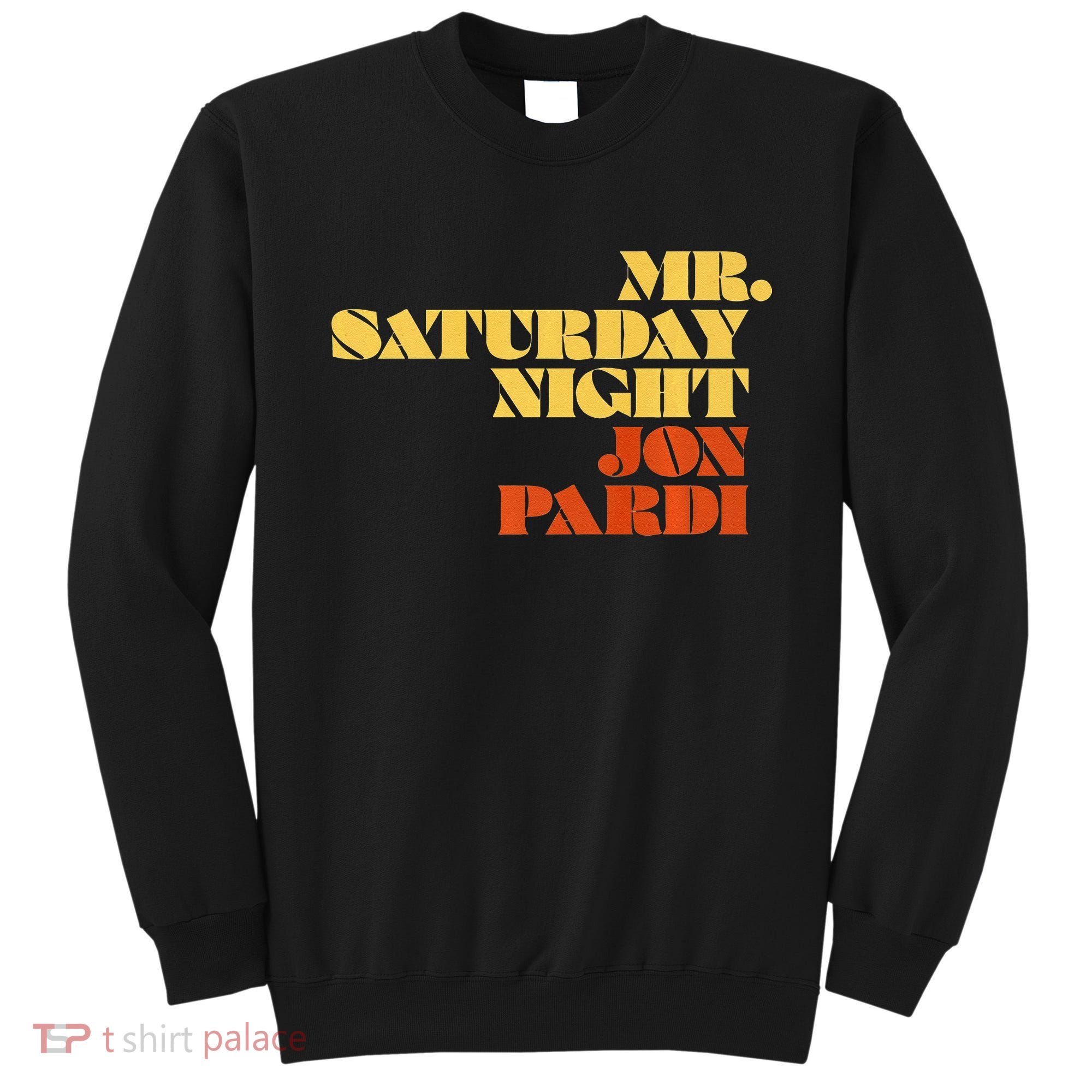 Jon Pardi Mr. Saturday Night Sweatshirt