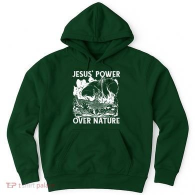 Jesus's Power Over Nature Hoodie