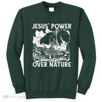 Jesus's Power Over Nature Sweatshirt thumb 0