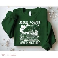 Jesus's Power Over Nature Sweatshirt thumb 2