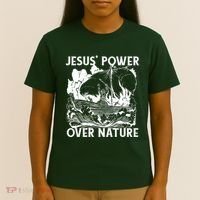 Jesus's Power Over Nature T-Shirt thumb 4