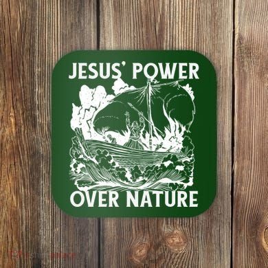 Jesus's Power Over Nature Coaster