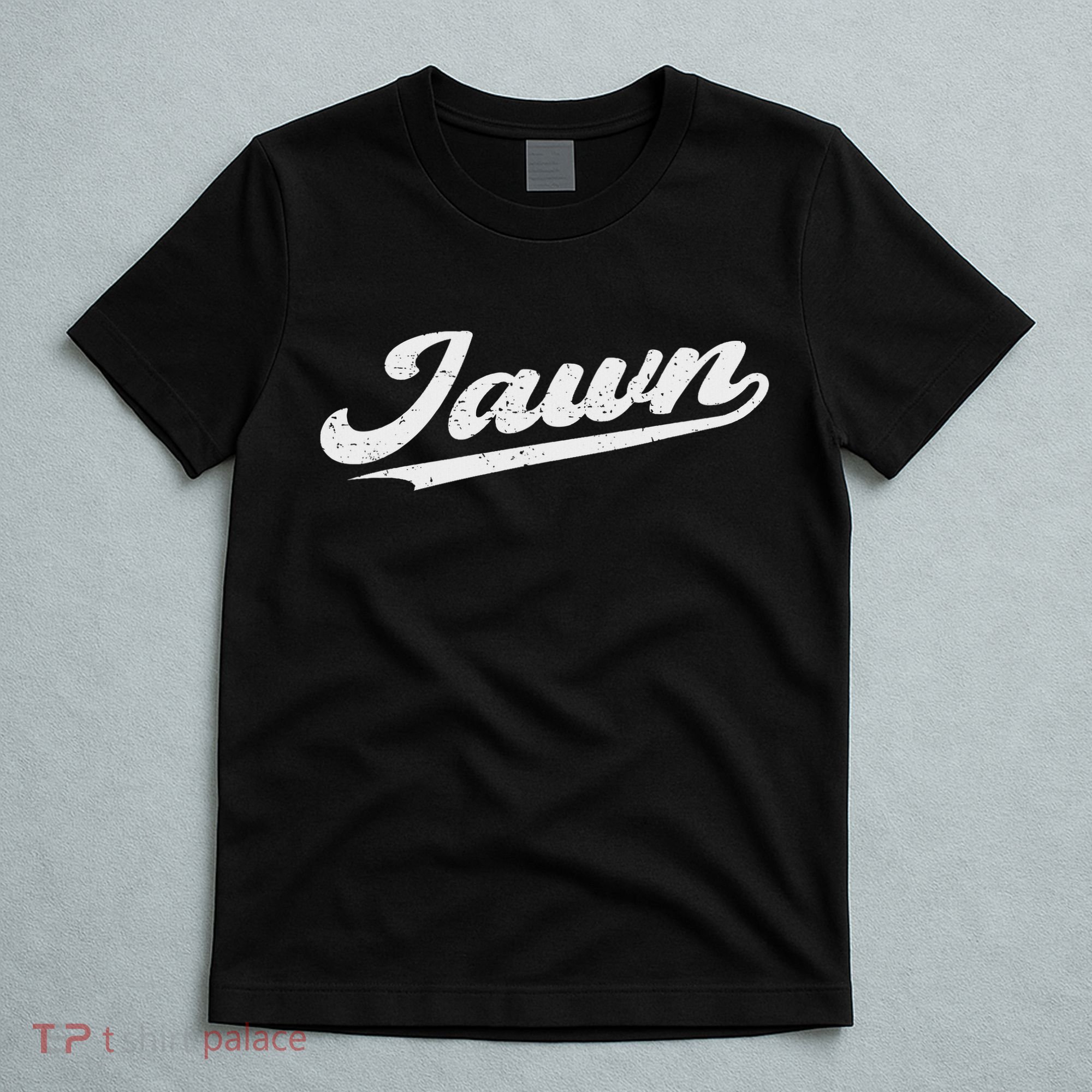Jawn Philadelphia Retro Throwback Script Funny Slang T-Shirt