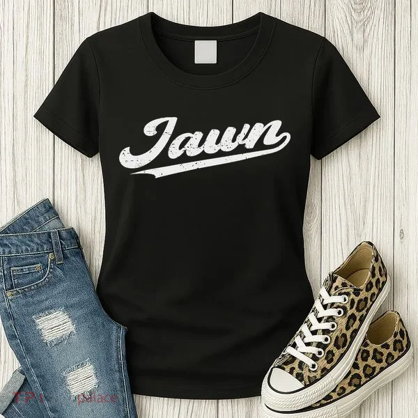 Jawn Philadelphia Retro Throwback Script Funny Slang Women's T-Shirt