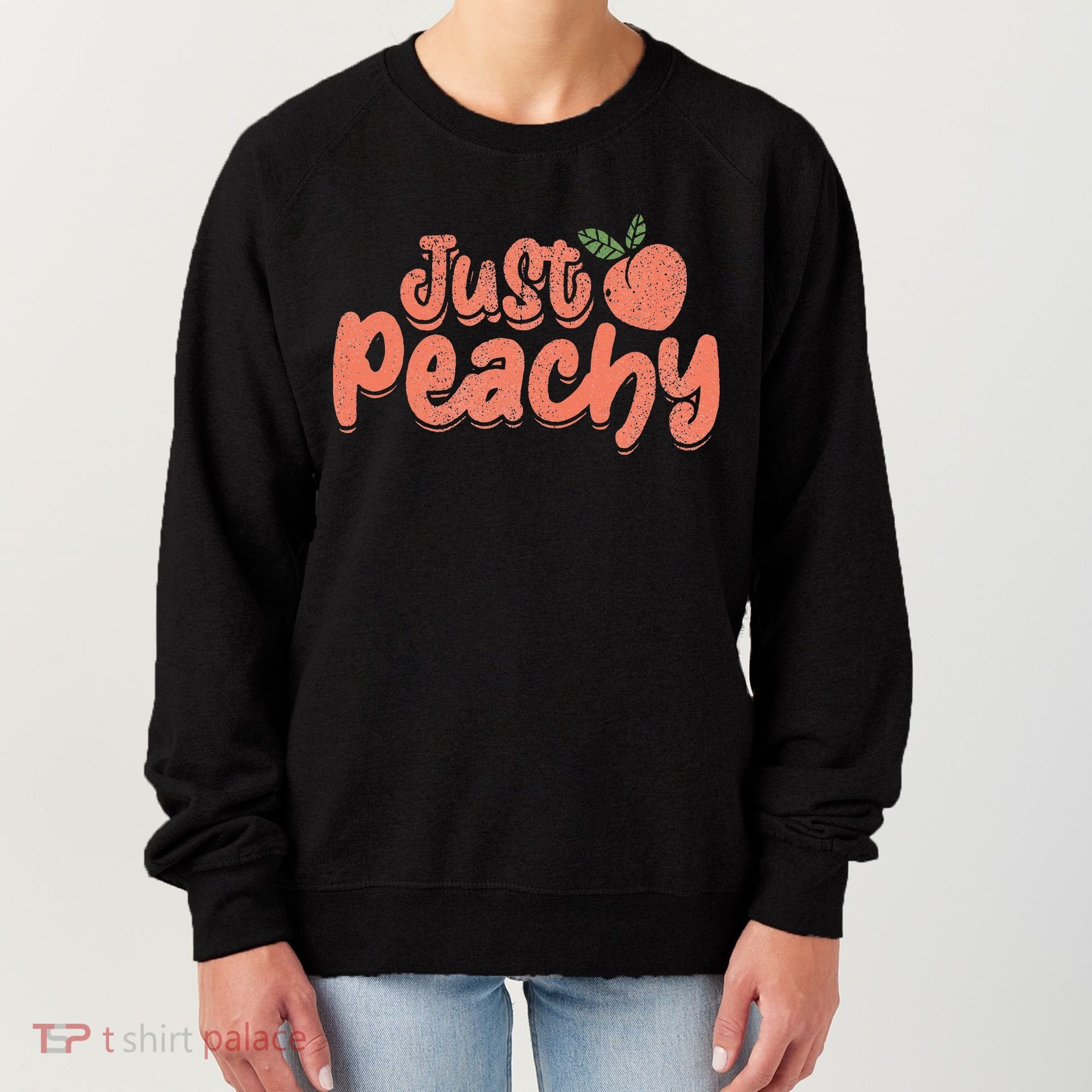 Just Peachy Sassy Summer Loving Peachy Women's Sweatshirt