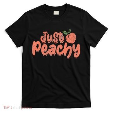 Just Peachy Sassy Summer Loving Peachy T-Shirt