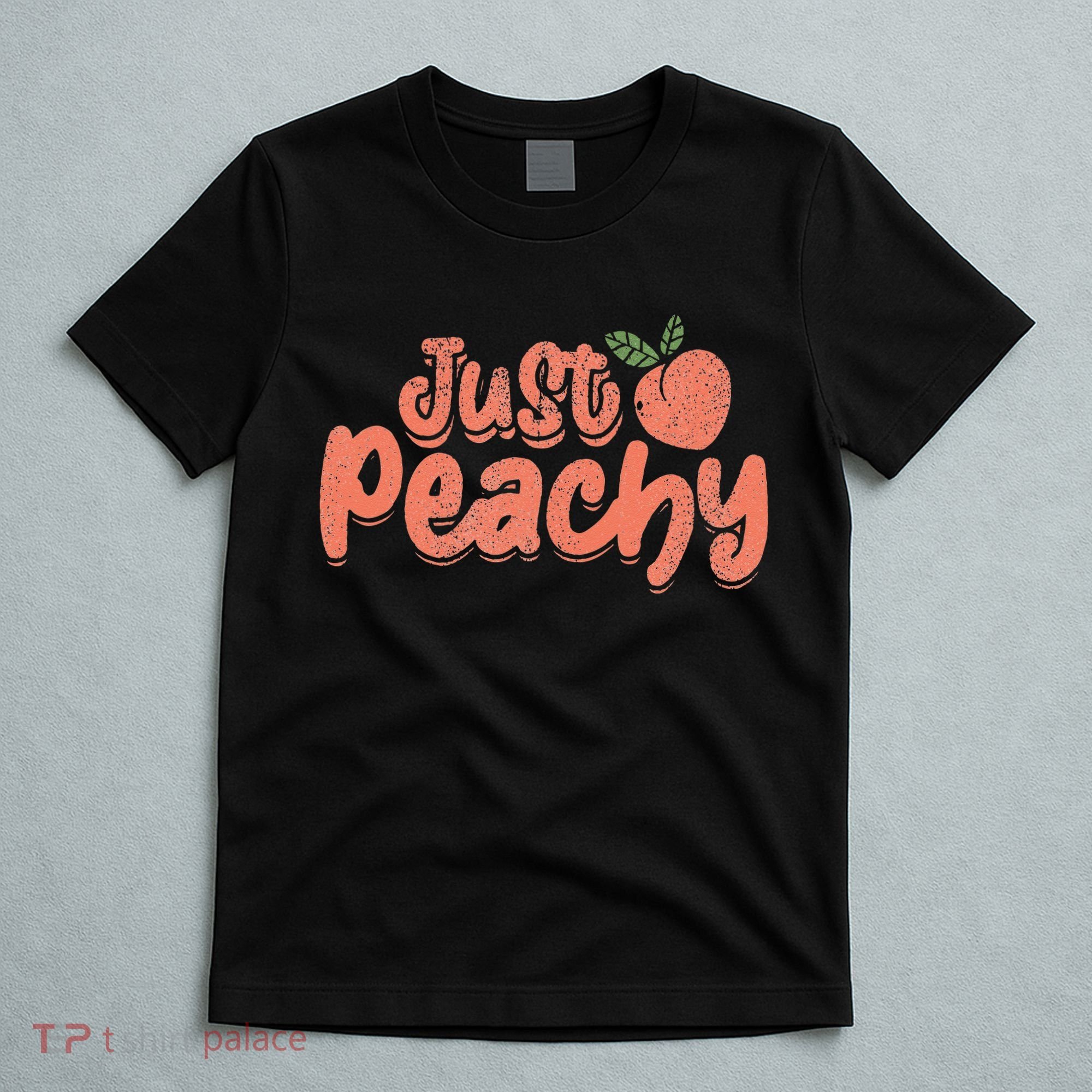 Just Peachy Sassy Summer Loving Peachy T-Shirt