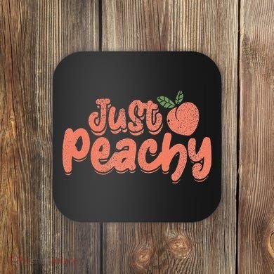 Just Peachy Sassy Summer Loving Peachy Coaster