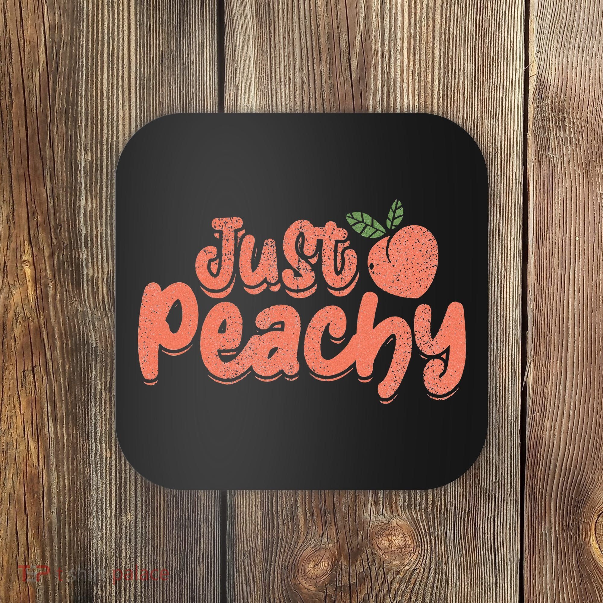 Just Peachy Sassy Summer Loving Peachy Coaster