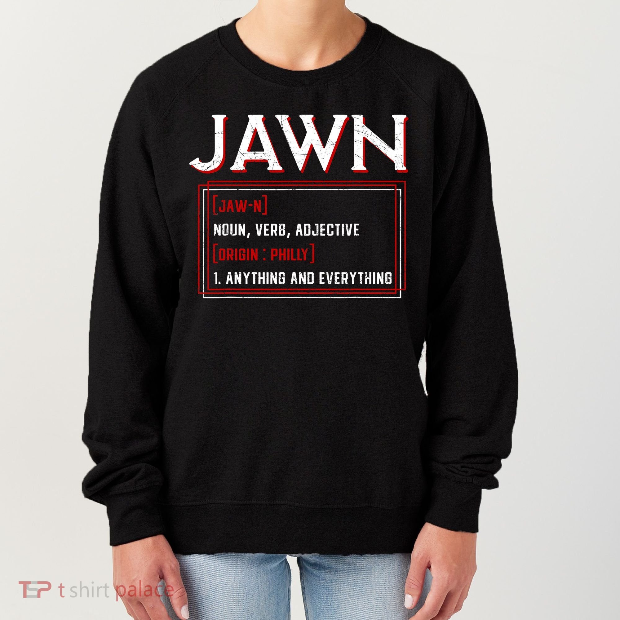 Jawn Philadelphia Slang Philly Resident Hometown Pride Women's Sweatshirt