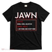 Jawn Philadelphia Slang Philly Resident Hometown Pride T-Shirt thumb 0