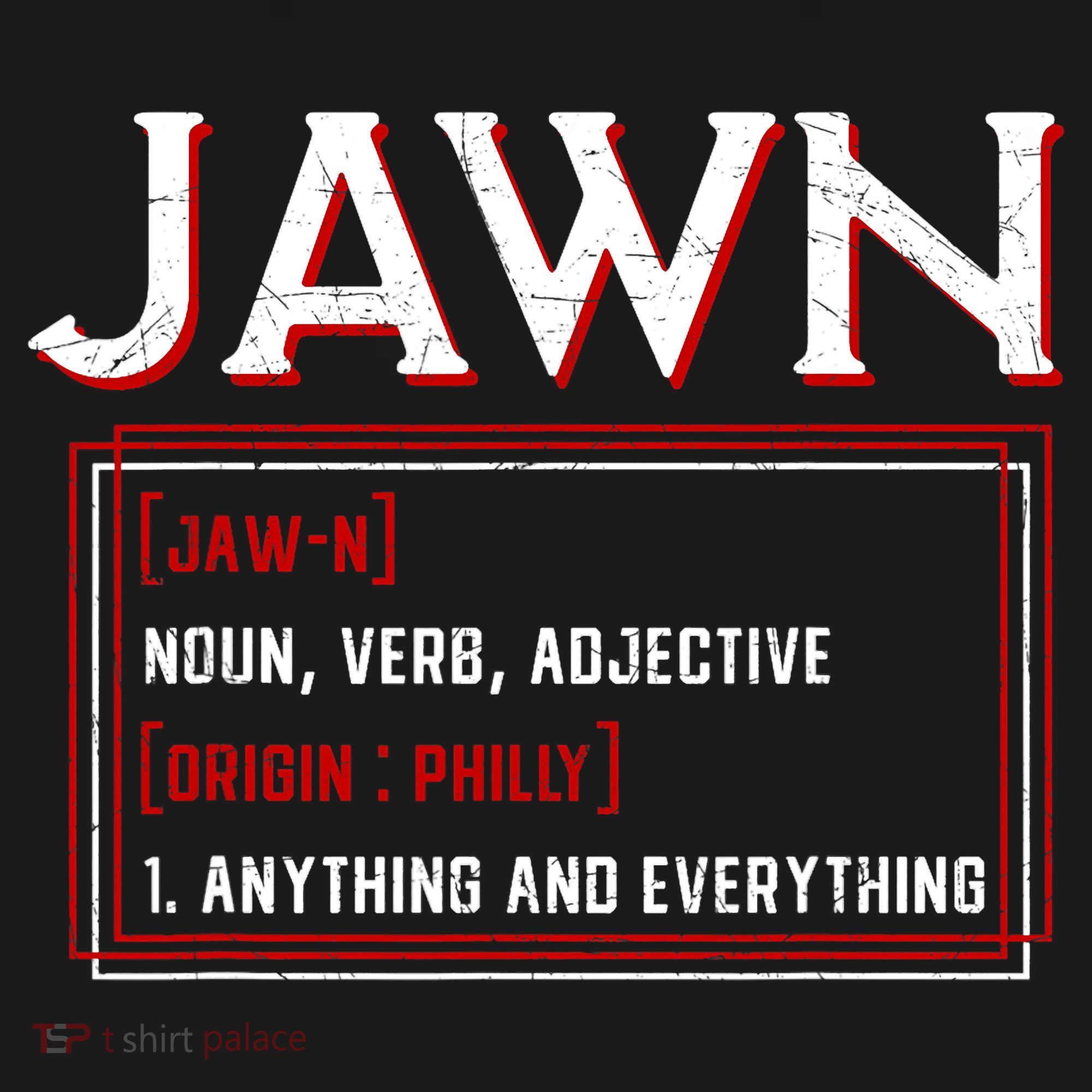 Jawn Philadelphia Slang Philly Resident Hometown Pride T-Shirt
