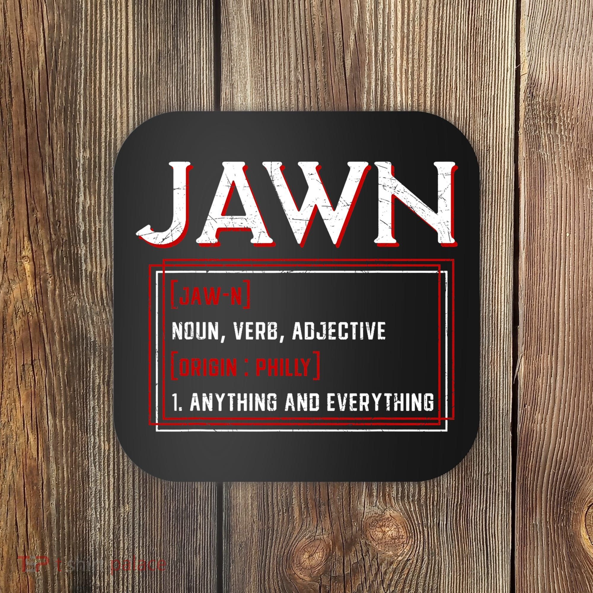 Jawn Philadelphia Slang Philly Resident Hometown Pride Coaster