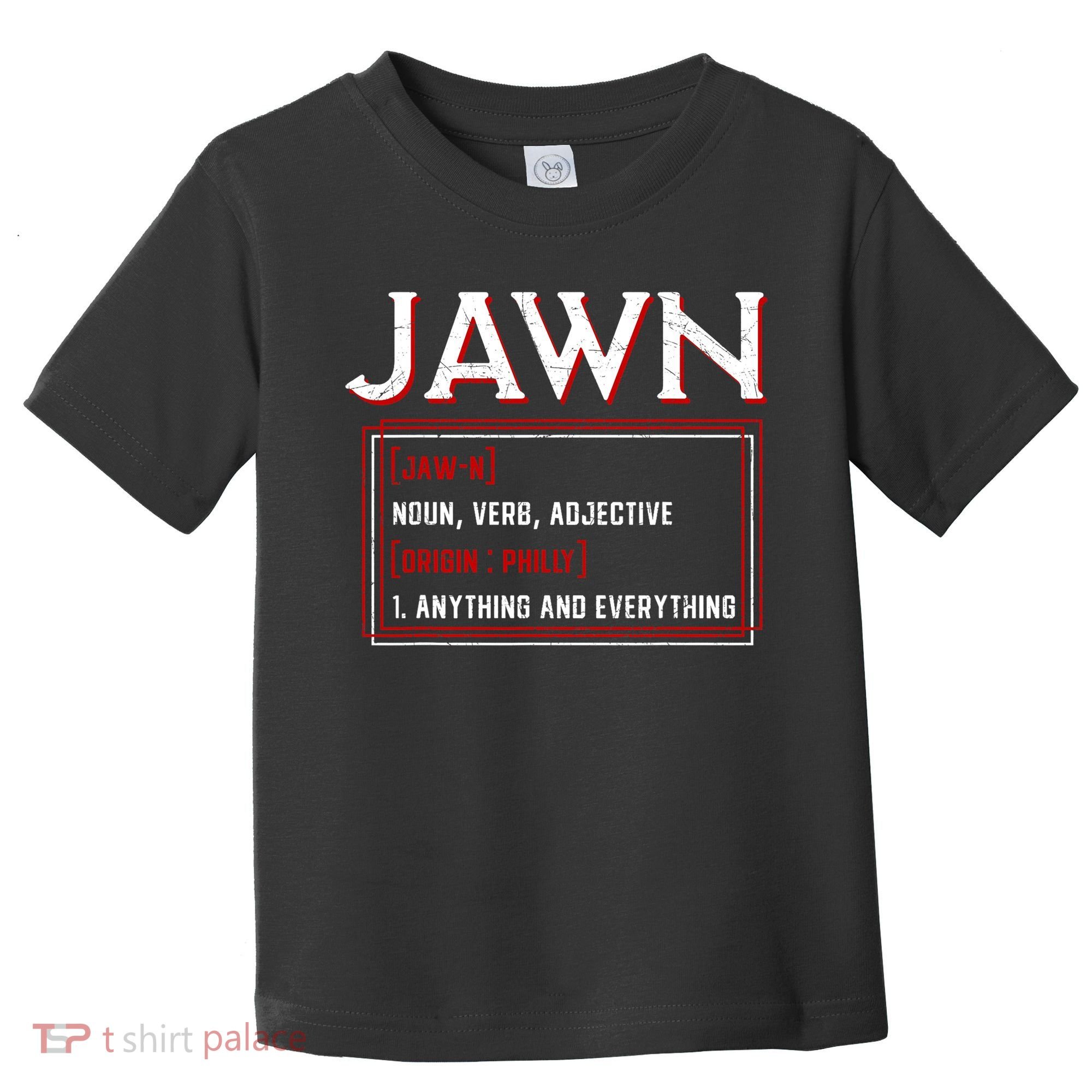 Jawn Philadelphia Slang Philly Resident Hometown Pride Toddler T-Shirt